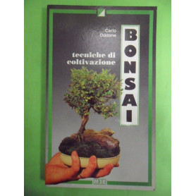 Bonsai. Tecniche di coltivazione.