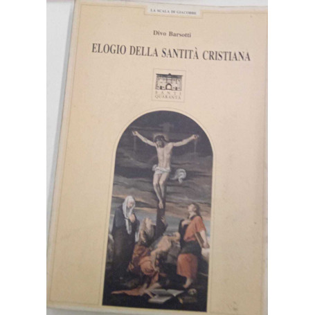 Elogio della santità cristiana