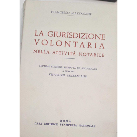 La giurisdizione volontaria nella attività notarile