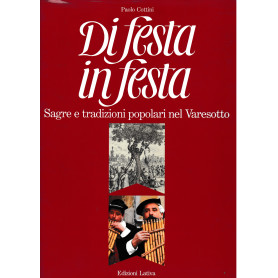 Di festa in festa. Sagre e tradizioni popolari nel Varesotto