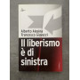 Il liberismo è di sinistra