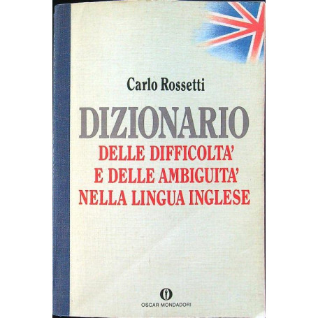 Dizionario delle difficoltà e delle ambiguità nella lingua inglese