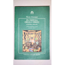 In difesa degli ebrei. Contro Apione. Con testo a fronte.