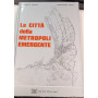 La città della metropoli emergente