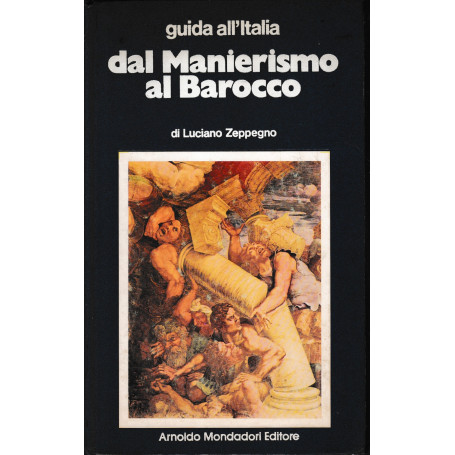 Dal Manierismo al Barocco.