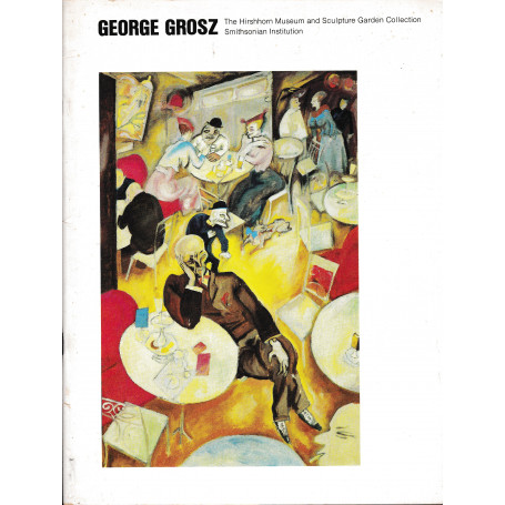 George Grosz. The Hisshhorn Museum and Sculpture Garden Collection