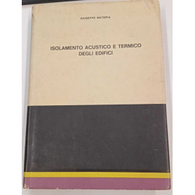 Isolamento acustico e termico degli edifici