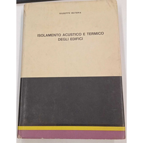 Isolamento acustico e termico degli edifici