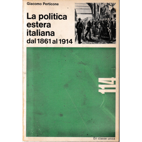 La politica estera italiana dal 1861 al 1914.