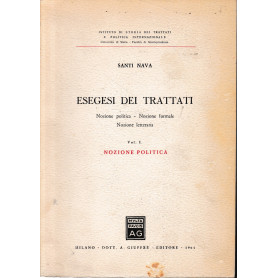 Esegesi dei trattati. Vol. 1: nozione politica.