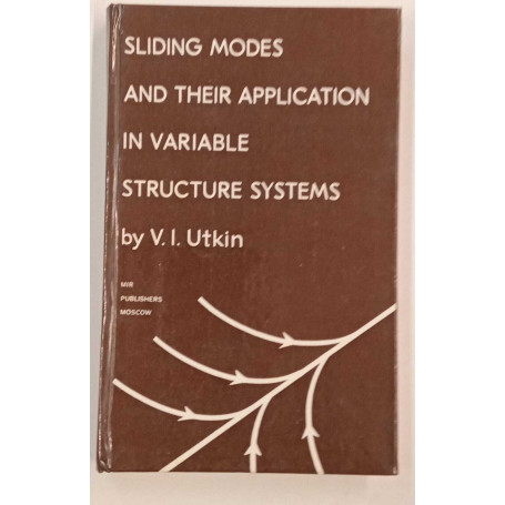 Sliding modes and their applicatiom in variable structure systems