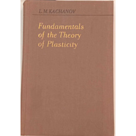 Fundamentals of the theory of plasticity