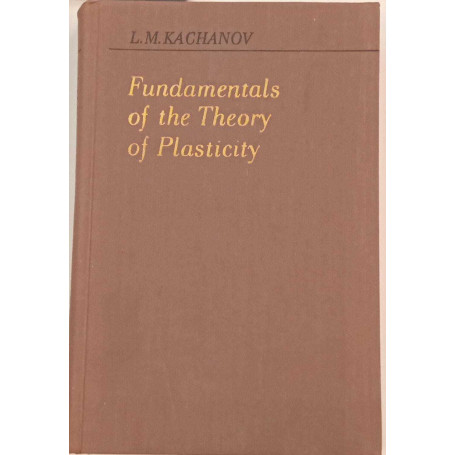 Fundamentals of the theory of plasticity