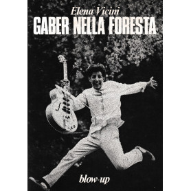 Gaber nella foresta.