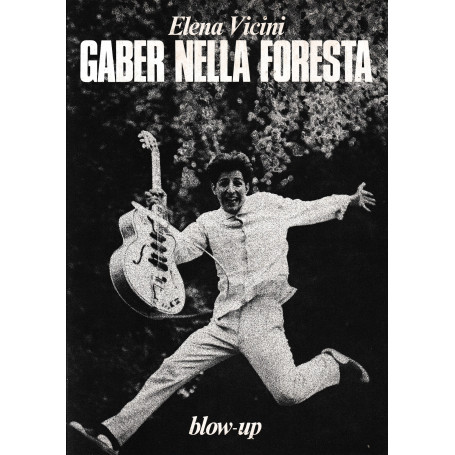 Gaber nella foresta.