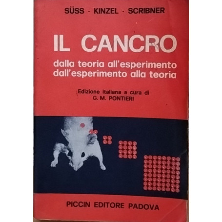 Il cancro dalla reoria all'esperimento dall'esperimento alla teoria