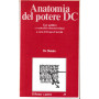 Anatomia del potere DC. Enti pubblici e "centralità democristiana".