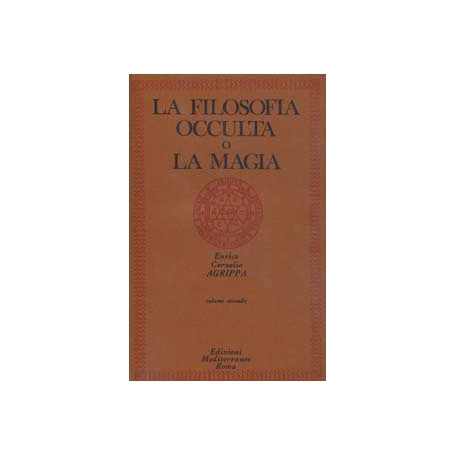 La filosofia occulta o La magia. Vol. 2°.