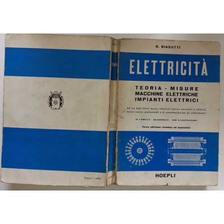 Elettricità. Teoria-misure-macchine elettriche-impianti elettrici