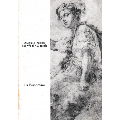 Disegni e incisioni dal XVI al XIX secolo. Esposizione dal 28 al 31 Sett. 1985