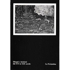 Disegni e incisioni dal XVI al XIX secolo. Esposizione dal 12 Magg. 1984