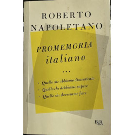 Promemoria italiano. Quello che abbiamo dimenticato quello che dobbiamo sapere quello che dovremmo fare