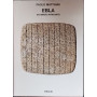 Ebla. Un impero ritrovato