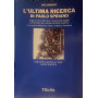 L'ultima ricerca di Paolo Spriano. Dagli archivi dell'Urss i documenti segreti sui tentativi per salvare Antonio Gramsci