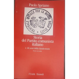Storia del Partito comunista italiano. 4-Gli anni della clandestinità parte seconda