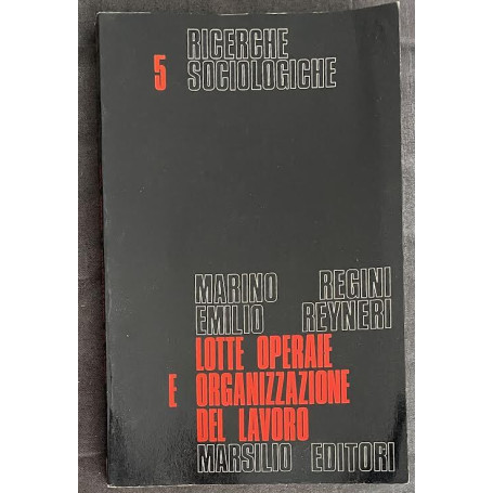 Lotte operaie e organizzazione del lavoro