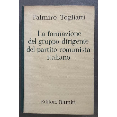 La formazione del gruppo dirigente dal partito comunista italiano