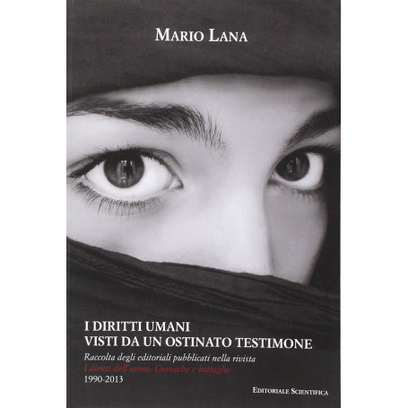 I diritti umani visti da un ostinato testimone.