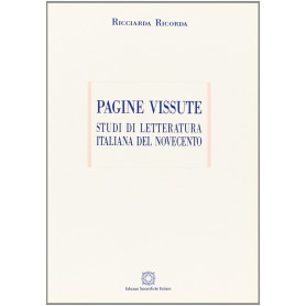 Pagine vissute. Studi di letteratura italiana del Novecento