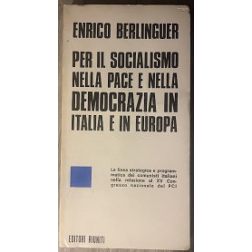 Per il socialismo nella pace e nella democrazia in Italia e in Europa