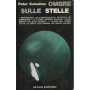 Ombre sulle stelle.