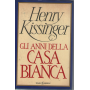 Anni di Crisi - Gli anni della Casa bianca. 2 voll.