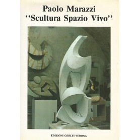 Paolo Marazzi scultura spazio vivo