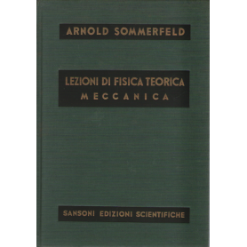 Lezioni di Fisica Teorica vol. 1°: meccanica.