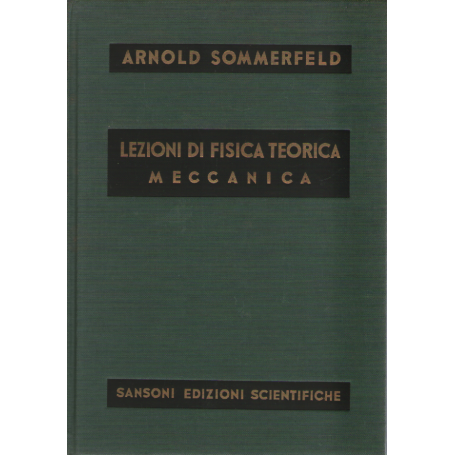 Lezioni di Fisica Teorica vol. 1°: meccanica.