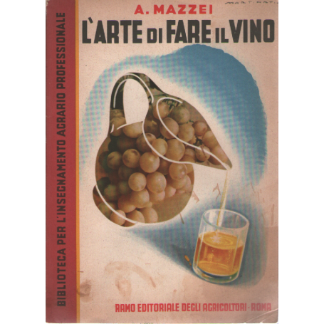 L'arte di fare il vino.