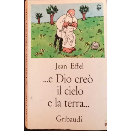 ..e Dio creò il cielo e la terra..