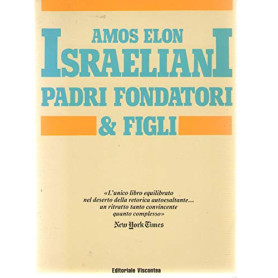 Israele padri fondatori & figli.