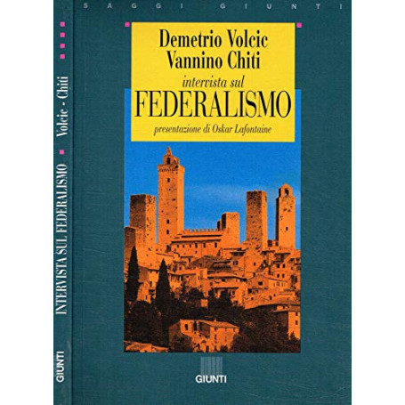 Intervista sul federalismo. Le ragioni delle regioni: il caso Toscana.