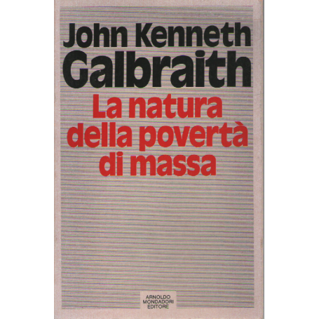 La natura della povertà di massa.