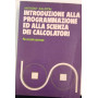 Introduzione alla programmazione ed alla scienza dei calcolatori