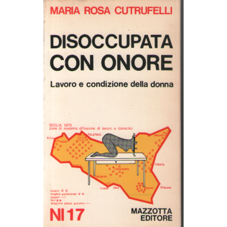 Disoccupata con onore. Lavoro e condizione della donna.