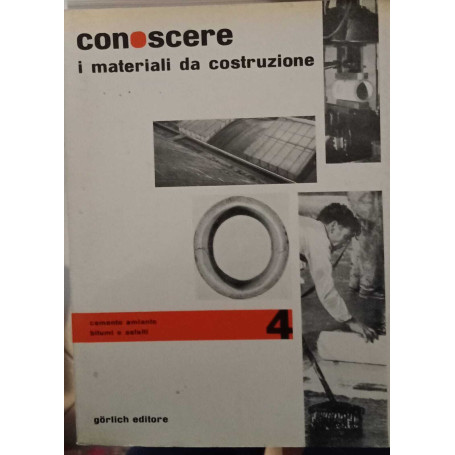Conoscere i materiali da costruzione 4. Cemento amianto bitumi e asfalti.
