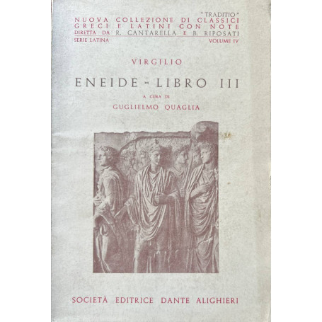 Eneide. Libro III a cura di Guglielmo Quaglia.