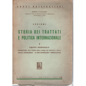 Lezioni di storia dei trattati e politica internazionale vol.1: parte generale.