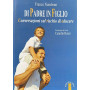 Di padre in figlio. Conversazioni sul rischio di educare.